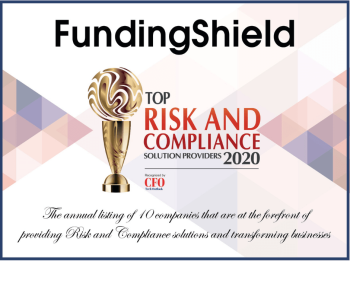 FundingShield awarded the 2020 Top Risk & Compliance Provider & 2020 Top10 Financial Fraud Detection by CFO Tech Outlook Magazine.