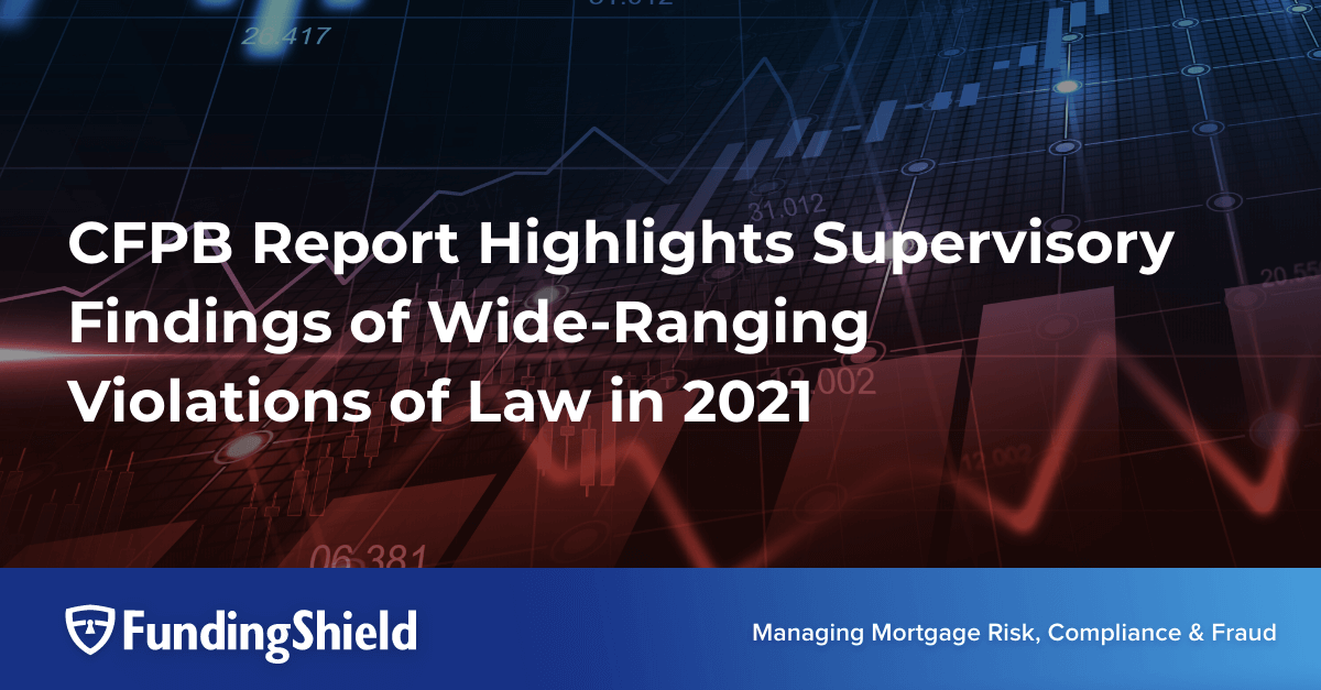 CFPB Reports Highlights A Wide Range of Violations in Q4 Report - December 2021