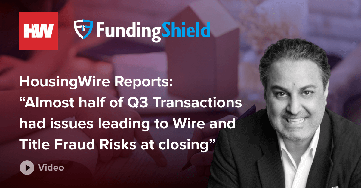 FundingShield CEO Ike Suri Interviewed by HousingWire