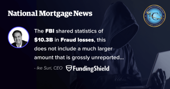 The FBI shared statistics of $10.3B in Fraud losses, this does not include a much larger amount that is grossly  unreported from the high risk transactions we identify, prevent, and remediate at FundingShield on real time basis