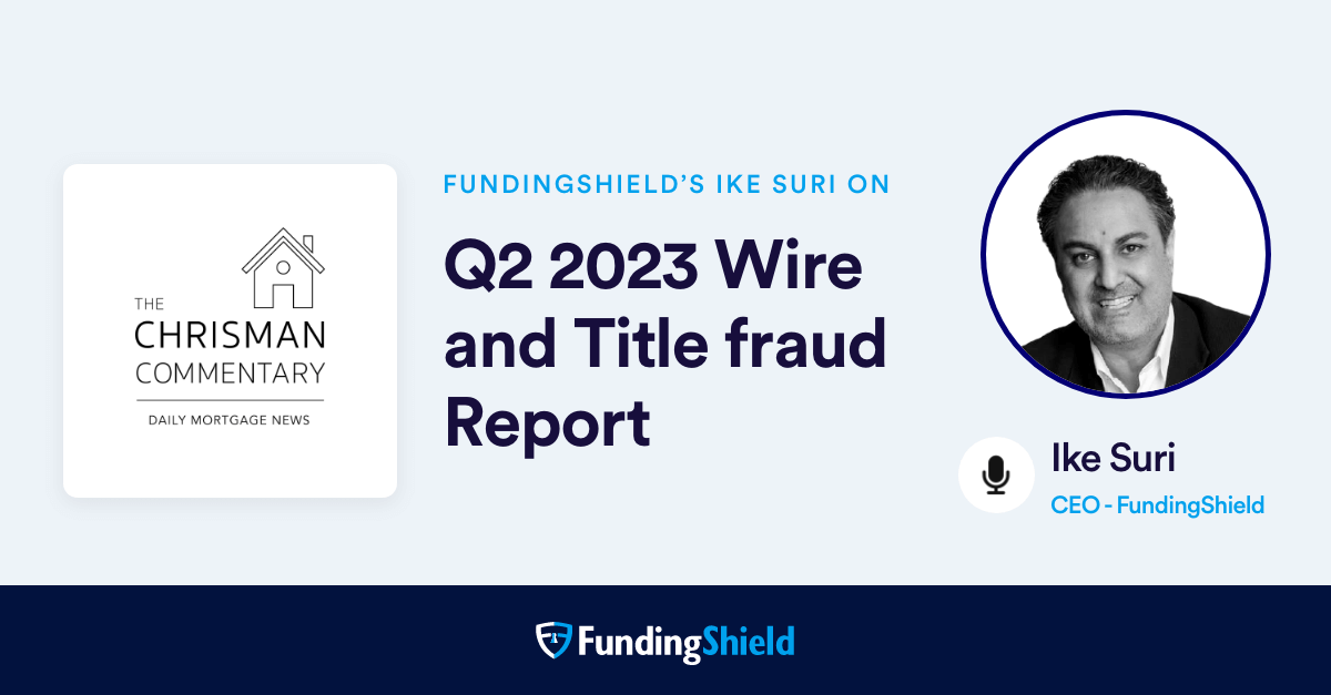 FundingShield CEO Ike Suri invited to the Chrisman Commentary Podcast
