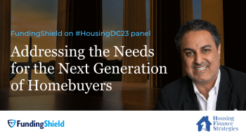 FundingShield CEO Ike Suri Spoke on the Panel “Innovation: Addressing the Needs for the Next Generation of Homebuyers” at the #HousingDC23 digital conference